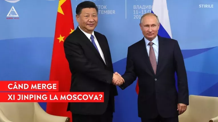 Xi Jinping se va intalni cu Putin la Moscova